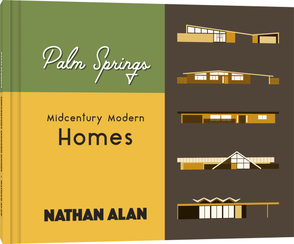 A large rendering of the book cover for Palm Springs Midcentury Modern Homes by Nathan Alan.